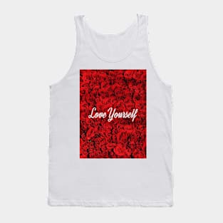 Love Yourself Roses Tank Top